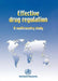 Effective drug regulation: A multicountry study by Sauwakon Ratanawijitrasin, Eshetu Wondemagegnehu