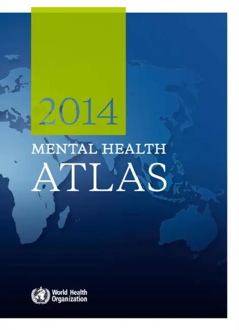 Mental Health Atlas 2014 by World Health Organization