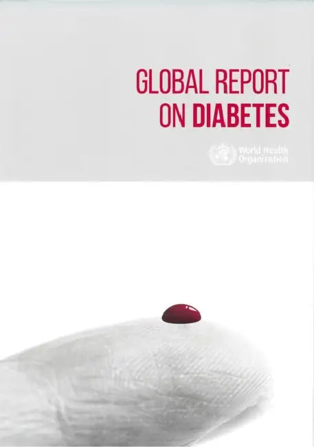 Global Report on Diabetes by World Health Organization