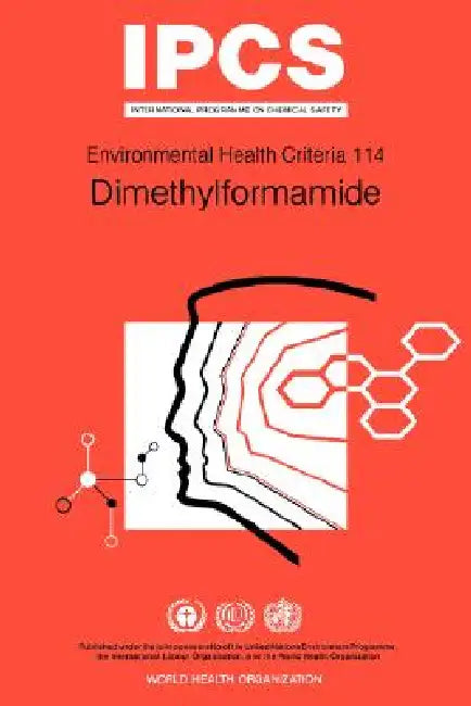 Dimethylformamide: Environmental Health Criteria Series No 114 by ILO, Unep, Who