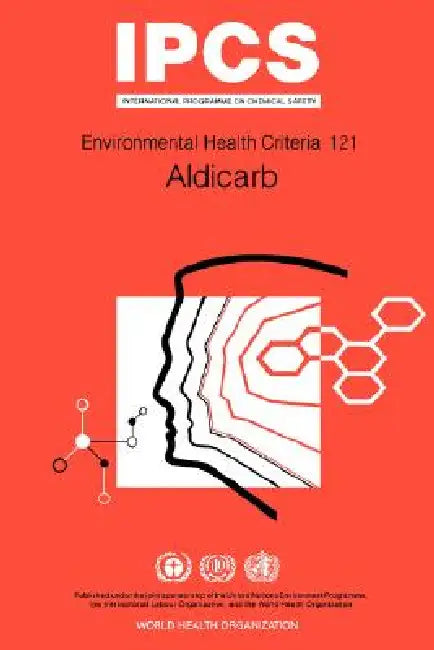 Aldicarb: Environmental Health Criteria Series No 121 by ILO, Unep, J. Risher