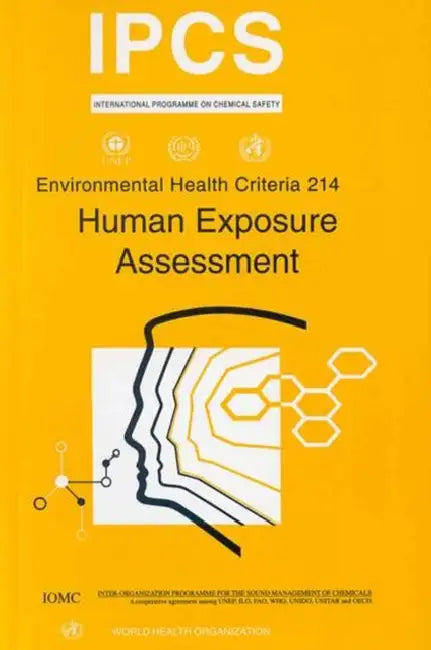 Human Exposure Assessment: Environmental Health Criteria Series No. 214 by Who, Ilo, Unep