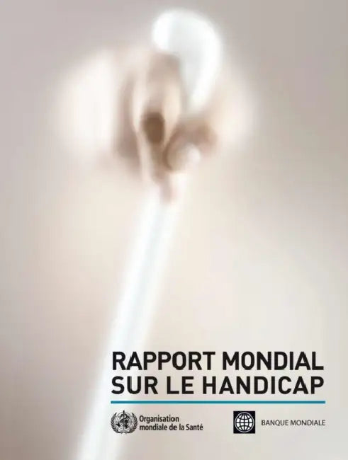 Rapport Mondial Sur Le Handicap 2011 by World Health Organization