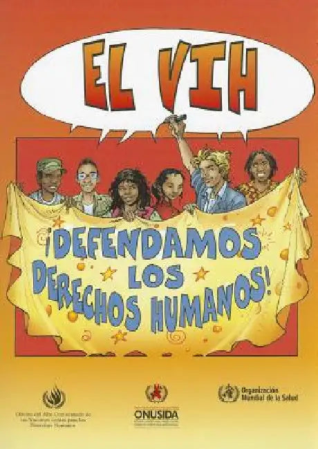 Vih: Defendamos Los Derechos Humanos by World Health Organization