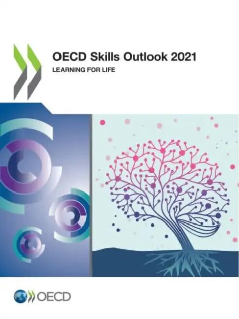 OECD Skills Outlook 2021 by Oecd