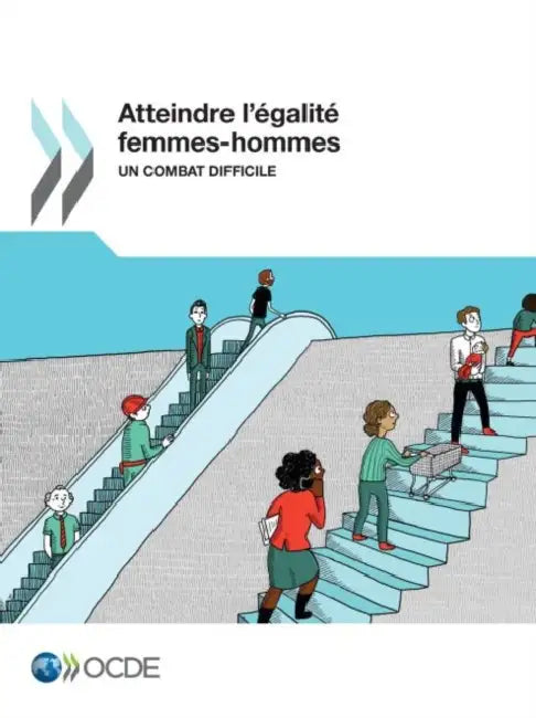 Atteindre l'égalité femmes-hommes by Oecd