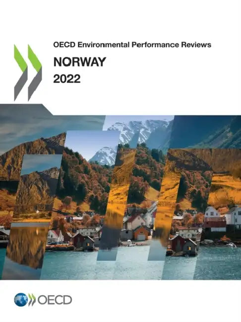 OECD Environmental Performance Reviews: Norway 2022 by Oecd