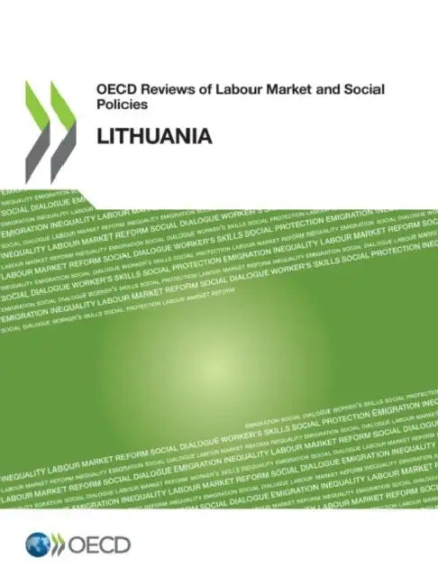 OECD Reviews of Labour Market and Social Policies: Lithuania by Oecd