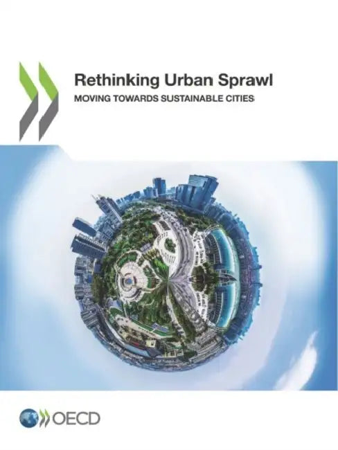 Rethinking Urban Sprawl by Oecd