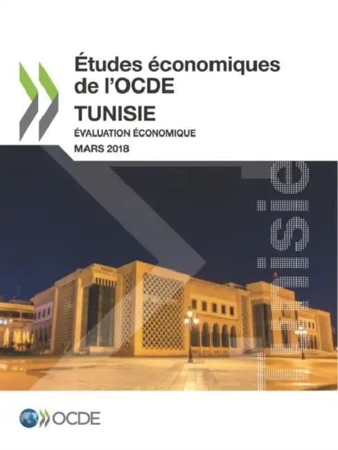 Études économiques de l'OCDE: Tunisie 2018 by Oecd