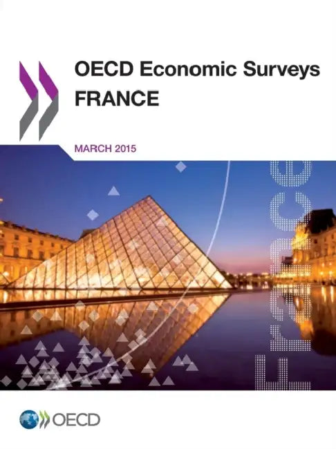 OECD Economic Surveys: France 2015 by OECD