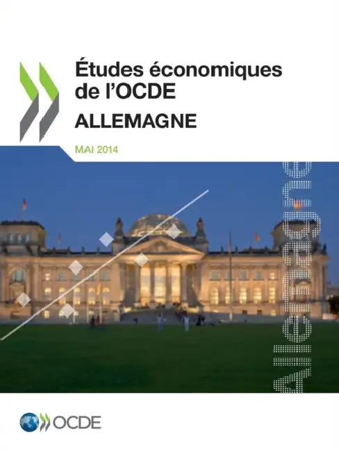 Etudes Economiques de L'Ocde: Allemagne 2014 by OECD