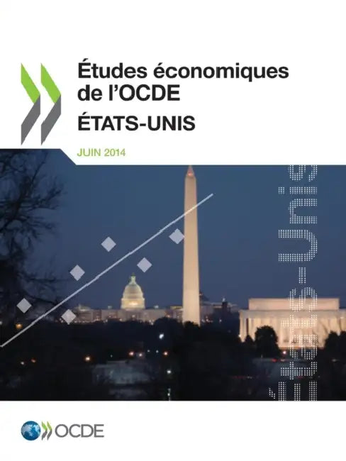 Etudes Economiques de L'Ocde: Etats-Unis 2014 by OECD
