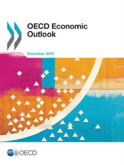 OECD Economic Outlook: Issue 2 by Organization for Economic Cooperation an