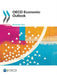 OECD Economic Outlook: Issue 2 by Organization for Economic Cooperation an