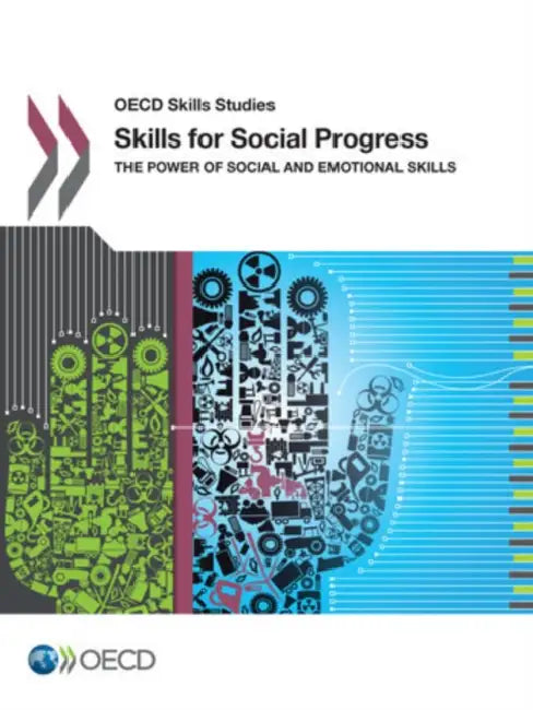 OECD Skills Studies Skills for Social Progress: The Power of Social and Emotional Skills by Oecd