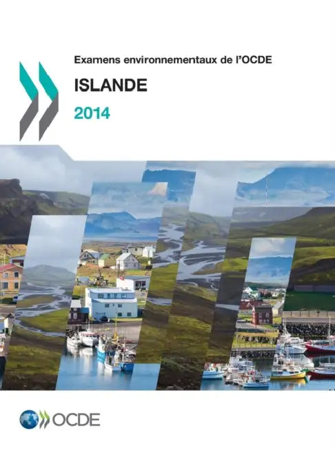 Examens Environnementaux de L'Ocde: Islande 2014 by OECD