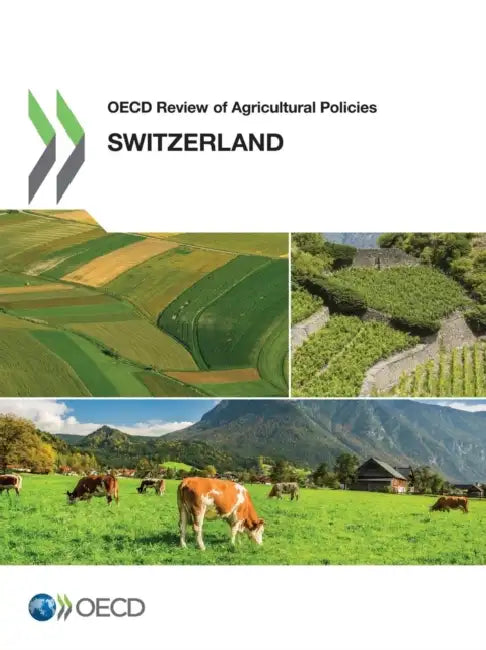 OECD Review of Agricultural Policies: Switzerland 2015 by OECD