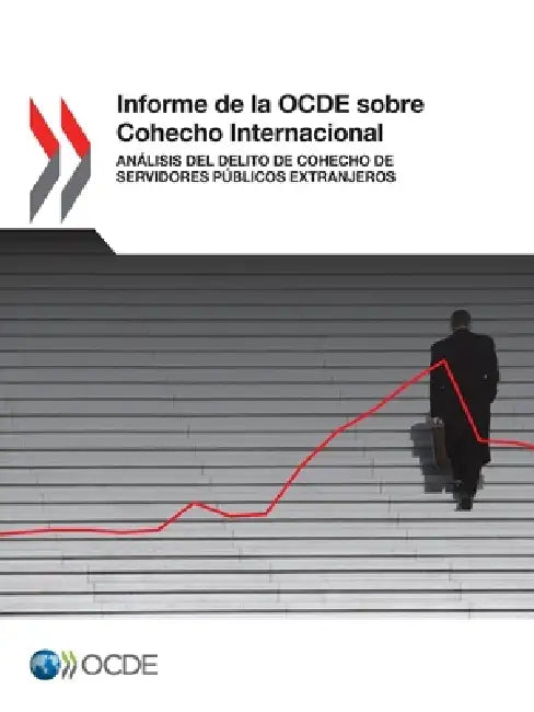 Informe de la OCDE sobre Cohecho Internacional by Oecd