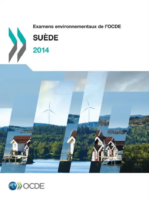 Examens Environnementaux de L'Ocde: Suede 2014 by OECD