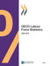 OECD Labour Force Statistics: 2014 by Organization for Economic Cooperation an