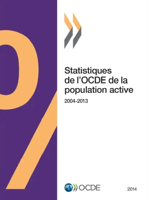 Statistiques de L'Ocde de La Population Active 2014 by OECD