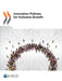 Innovation Policies for Inclusive Growth by Organisation for Economic Co-Operation a