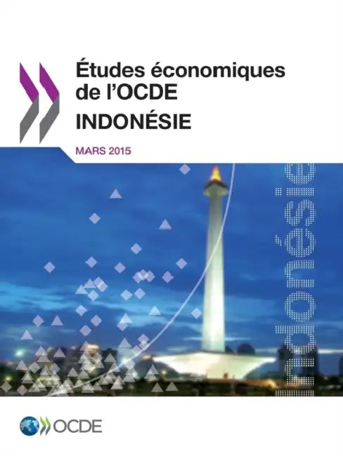 Etudes Economiques de L'Ocde: Indonesie 2015 by OECD