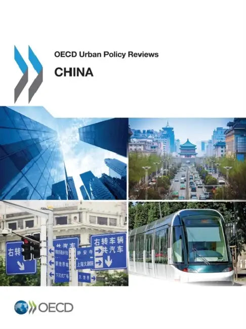 OECD Urban Policy Reviews: China 2015 by OECD