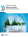 OECD Studies on Water Water and Cities: Ensuring Sustainable Futures by Oecd