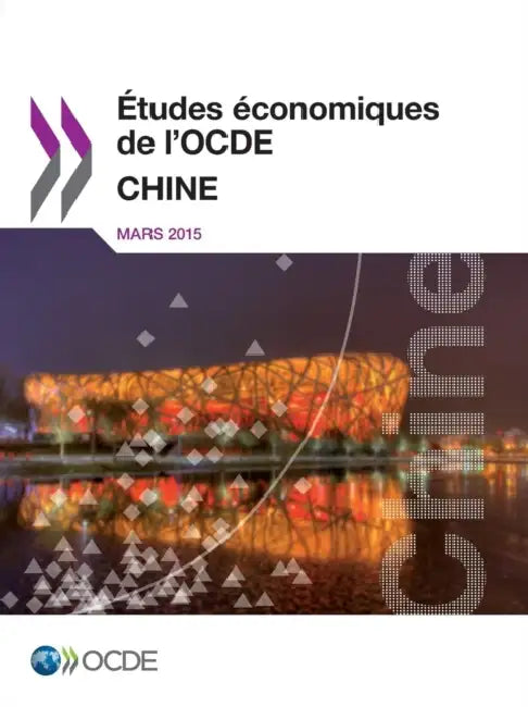 Etudes Economiques de L'Ocde: Chine 2015 by Oecd