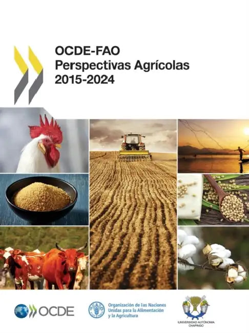 Ocde-Fao Perspectivas Agricolas 2015 by Oecd