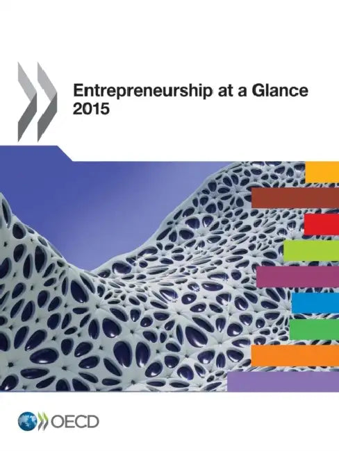 Entrepreneurship at a Glance 2015 by Oecd