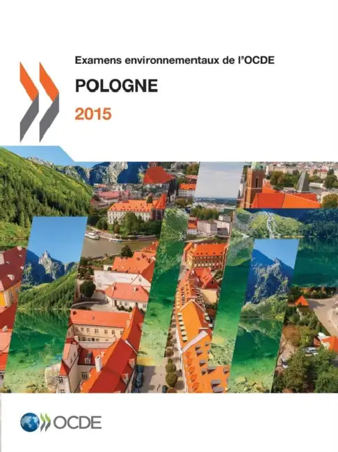 Examens Environnementaux de L'Ocde: Pologne 2015 by OECD