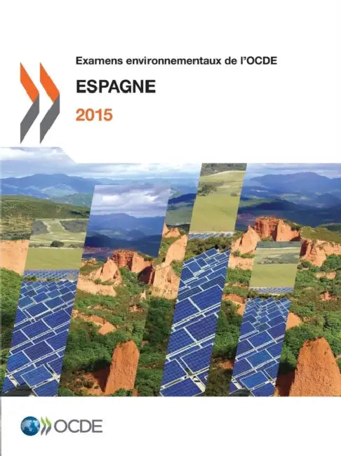 Examens Environnementaux de L'Ocde: Espagne 2015 by OECD