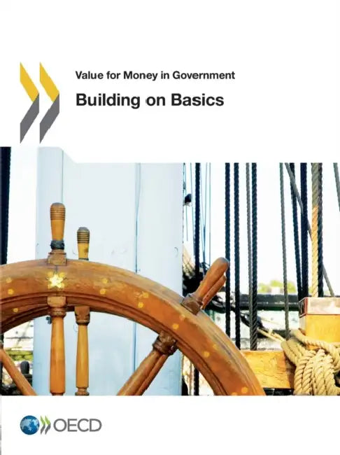 Value for Money in Government Building on Basics by Oecd