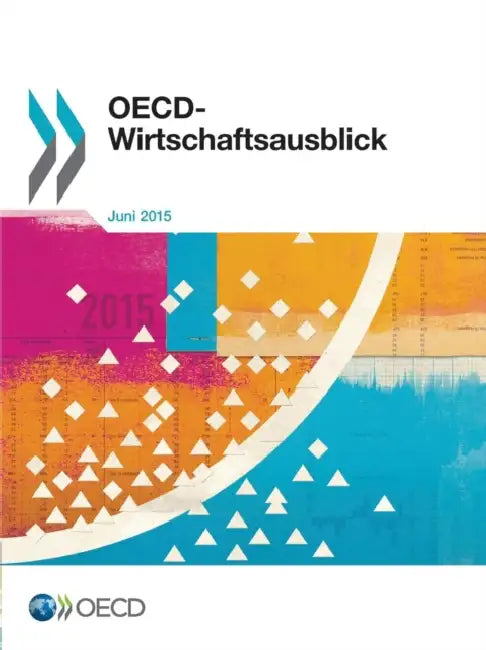 OECD-Wirtschaftsausblick, Ausgabe 2015/1 by OECD