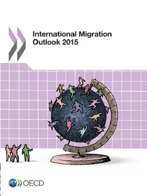 International Migration Outlook 2015 by Oecd