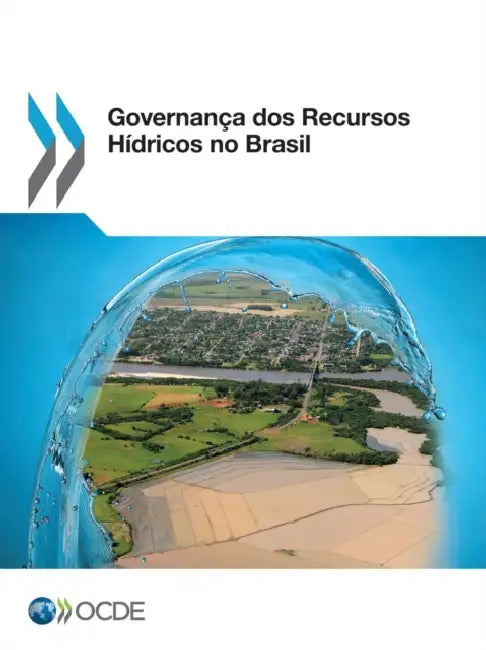 Governanca DOS Recursos Hidricos No Brasil by OECD