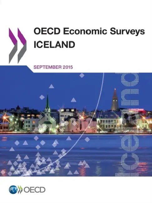 OECD Economic Surveys: Iceland 2015 by OECD