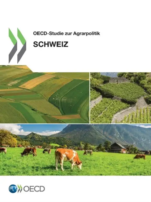 OECD-Studie Zur Agrarpolitik: Schweiz 2015 by OECD
