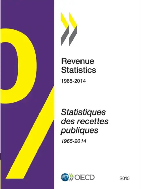 Revenue Statistics: 2015 by Organization for Economic Cooperation an