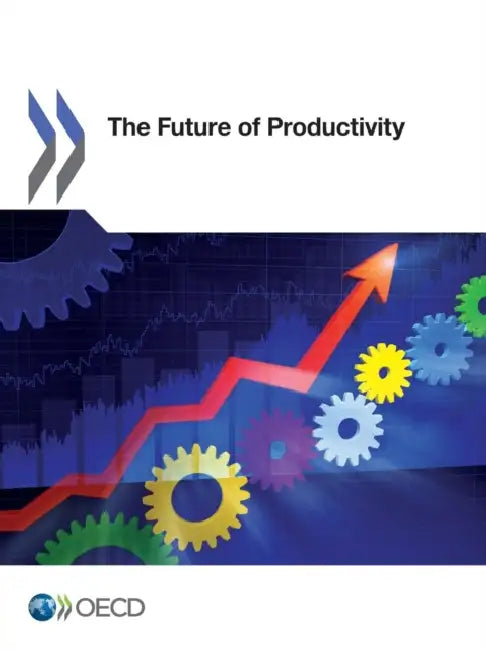 The Future of Productivity by Oecd