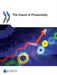 The Future of Productivity by Oecd