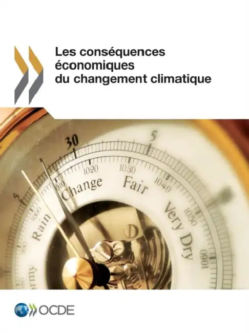 Les Consequences Economiques Du Changement Climatique by Oecd