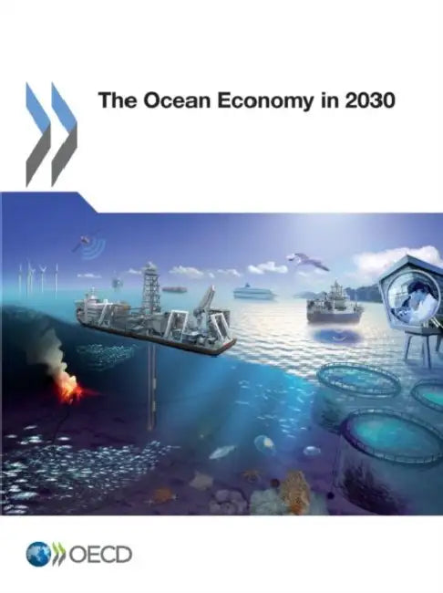 The Ocean Economy in 2030 by OECD