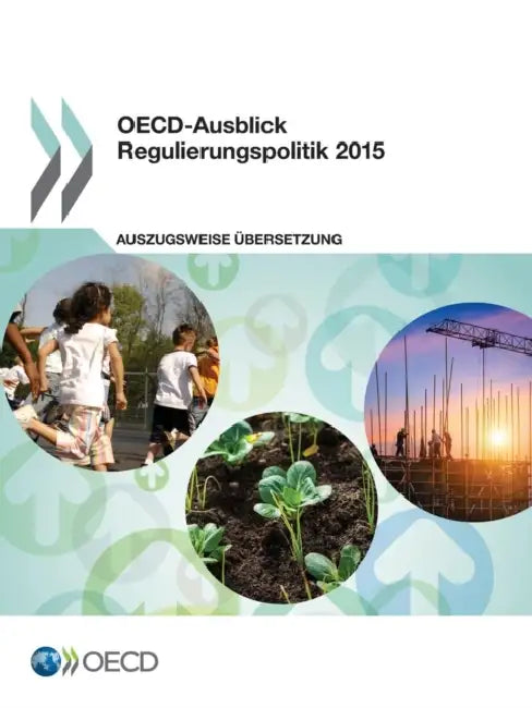 OECD-Ausblick Regulierungspolitik 2015 by OECD