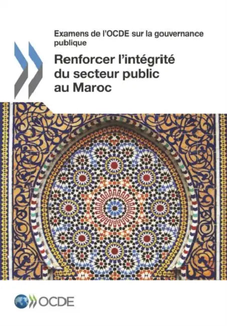Renforcer l'intégrité du secteur public au Maroc by Oecd
