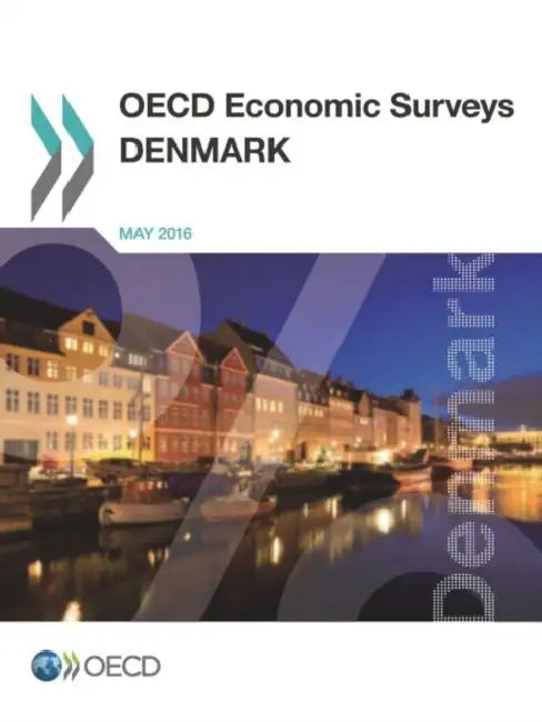 OECD Economic Surveys: Denmark 2016 by OECD
