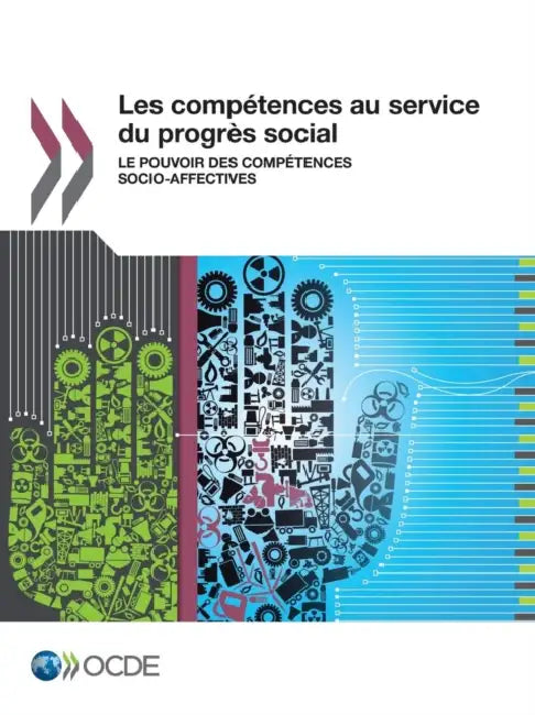 Les Competences Au Service Du Progres Social: Le Pouvoir Des Competences Socio-Affectives by OECD